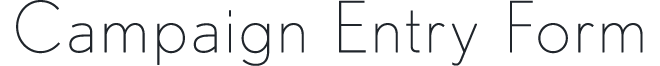 Campaign Entry Form